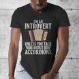 Im An Introvert Unless You Talk About Accordions Men's V-Neck T-Shirt Im An Introvert Unless You Talk About Accordions Men's V-Neck T-Shirt