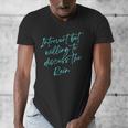 Introvert But Willing To Discuss The Rain Men's V-Neck T-Shirt Introvert But Willing To Discuss The Rain Men's V-Neck T-Shirt