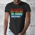 Introverted But Willing To Discuss Dinosaures Men's V-Neck T-Shirt Introverted But Willing To Discuss Dinosaures Men's V-Neck T-Shirt