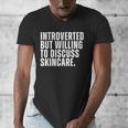 Introverted But Willing To Discuss Skincare Introvert Men's V-Neck T-Shirt Introverted But Willing To Discuss Skincare Introvert Men's V-Neck T-Shirt