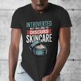 Introverted But Willing Discuss Skincare Men's V-Neck T-Shirt Introverted But Willing Discuss Skincare Men's V-Neck T-Shirt