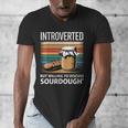 Introverted But Willing To Discuss Sourdough Vintage Baking Men's V-Neck T-Shirt Introverted But Willing To Discuss Sourdough Vintage Baking Men's V-Neck T-Shirt