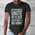 Introverts Unite We'Re Here We'Re Uncomfortable Men's V-Neck T-Shirt