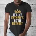 It's My Father's 80th Birthday 80 Years Old Dad Men's V-Neck T-Shirt