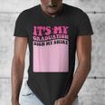 It's My Graduation Sign My Shirt Groovy Girls Graduation Men's V-Neck T-Shirt