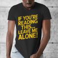 Leave Me Alone – Sarcastic Saying For Introverts Men's V-Neck T-Shirt