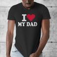 I Love My Dad Men's V-Neck T-Shirt
