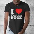 I Love Divorced Dad Rock Quote Men's V-Neck T-Shirt