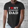 I Love My Introvert Dad I Heart My Introvert Dad Men's V-Neck T-Shirt I Love My Introvert Dad I Heart My Introvert Dad Men's V-Neck T-Shirt