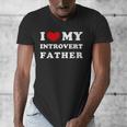 I Love My Introvert Father I Heart My Introvert Father Men's V-Neck T-Shirt