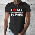 I Love My Introvert Father I Heart My Introvert Father Men's V-Neck T-Shirt I Love My Introvert Father I Heart My Introvert Father Men's V-Neck T-Shirt