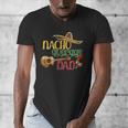 Nacho Average Dad Father's Day Cinco De Mayo Mexican Fiesta Men's V-Neck T-Shirt Nacho Average Dad Father's Day Cinco De Mayo Mexican Fiesta Men's V-Neck T-Shirt