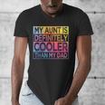 Nephew Niece My Aunt Is Cooler Than My Dad Men's V-Neck T-Shirt