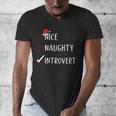 Nice Naughty Introvert List Christmas Introvert Men's V-Neck T-Shirt Nice Naughty Introvert List Christmas Introvert Men's V-Neck T-Shirt