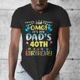 OMG It's My Dad's 40th Birthday Sweet 40 Years Old Men's V-Neck T-Shirt