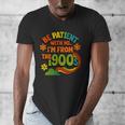 Be Patient With Me I'm From The 1900s Millennial Gen X Men's V-Neck T-Shirt