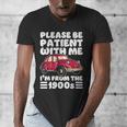 Be Patient With Me I'm From The 1900s Vintage Car Humor Men's V-Neck T-Shirt Be Patient With Me I'm From The 1900s Vintage Car Humor Men's V-Neck T-Shirt