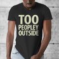Too Peopley Outside I Introvert Men's V-Neck T-Shirt Too Peopley Outside I Introvert Men's V-Neck T-Shirt
