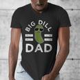 Pickle Pun Big Dill Dad Saying Dad Joke Father Humor Men's V-Neck T-Shirt