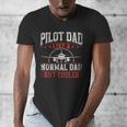 Pilot Dad Like A Normal Dad But Cooler Plane Aviator Pilot Men's V-Neck T-Shirt