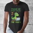 Please Be Patient With Me I'm From The 1900s Soft Tee Men's V-Neck T-Shirt