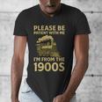 Please Be Patient With Me I'm From The 1900s Steam Train Men's V-Neck T-Shirt Please Be Patient With Me I'm From The 1900s Steam Train Men's V-Neck T-Shirt