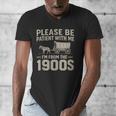 Please Be Patient I'm From The 1900s Vintage Over The Hill Men's V-Neck T-Shirt Please Be Patient I'm From The 1900s Vintage Over The Hill Men's V-Neck T-Shirt