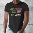 Pretend I Am Not Here That's What I'm Doing Introvert Men's V-Neck T-Shirt Pretend I Am Not Here That's What I'm Doing Introvert Men's V-Neck T-Shirt