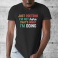 Pretend I Am Not Here That's What I'm Doing Introvert Men's V-Neck T-Shirt Pretend I Am Not Here That's What I'm Doing Introvert Men's V-Neck T-Shirt