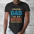 Proud Dad Of An Official Teenager 13th Birthday Family Men's V-Neck T-Shirt