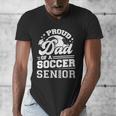 Proud Dad Of A Soccer Ball Senior Class Of 2026 Graduation Men's V-Neck T-Shirt