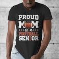 Proud Mom Of a Football Senior 2026 Graduation Gifts Men's V-Neck T-Shirt