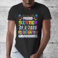 Proud SISTER Of a 2025 Kindergarten Graduate Graduation Men's V-Neck T-Shirt