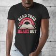 Read Your Heart Out Book Lover Fun Reading Time Men's V-Neck T-Shirt