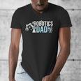 Robotics Dad Of A Robotics Engineer Dad Robotics Father Men's V-Neck T-Shirt Robotics Dad Of A Robotics Engineer Dad Robotics Father Men's V-Neck T-Shirt