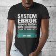 Sarcastic Apparel For Antisocial Introverts System Error Men's V-Neck T-Shirt