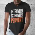 Sarcastic Introvert Extrover Pervert Men's V-Neck T-Shirt
