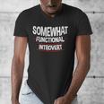 Somewhat Functional Introvert Men's V-Neck T-Shirt Somewhat Functional Introvert Men's V-Neck T-Shirt