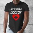 My Son Is A Doctor Shirt Proud Parents Graduation Men's V-Neck T-Shirt