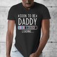 Soon To Be Daddy 2026 Loading Pregnancy Announcement 2026 Men's V-Neck T-Shirt
