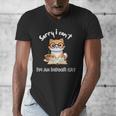Sorry I Can't Indoor Cat Top For Introvert With Coffee Book For Men Women Kids Men's V-Neck T-Shirt Sorry I Can't Indoor Cat Top For Introvert With Coffee Book For Men Women Kids Men's V-Neck T-Shirt