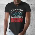 I Survived My Daughter's Nurse Degree School Graduation Men's V-Neck T-Shirt