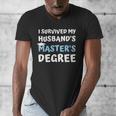 i Survived My Husbands Masters Degree College Graduation Men's V-Neck T-Shirt