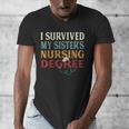 I Survived My Sister's Nursing Degree Graduation Nurse Lover Men's V-Neck T-Shirt