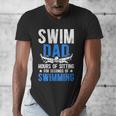 Swim Dad Swimming Dad Of A Swimmer Dad Swim Father Men's V-Neck T-Shirt
