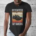 Tap Dancing Introvert Teacher Tap Dancer Tap Dance Men's V-Neck T-Shirt Tap Dancing Introvert Teacher Tap Dancer Tap Dance Men's V-Neck T-Shirt