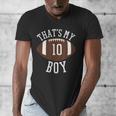 That's My Boy 10 Football Number 10 Jersey Football Mom Dad Men's V-Neck T-Shirt