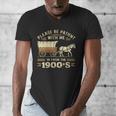 Women's Please Be Patient With Me I'm From The 1900s Vintage Men's V-Neck T-Shirt Women's Please Be Patient With Me I'm From The 1900s Vintage Men's V-Neck T-Shirt