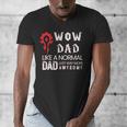 WOW Dad Like a Normal Dad Way More Awesome Tee T-Shirt Men's V-Neck T-Shirt