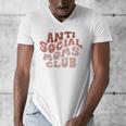 Anti Social Moms Club On Back Retro Introvert Unsociable Men's V-Neck T-Shirt Anti Social Moms Club On Back Retro Introvert Unsociable Men's V-Neck T-Shirt